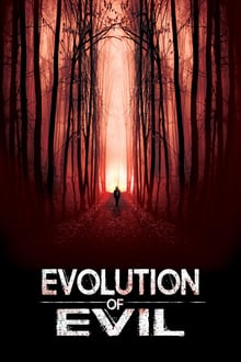 Evolution Of Evil (Removed) 2018